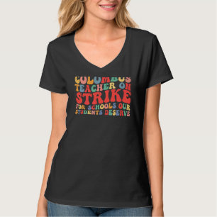 Columbus Ohio School Teachers Strike OH Teacher Gr T-Shirt