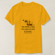 Columbus' Voyage Day 62 - A MisterP Shirt