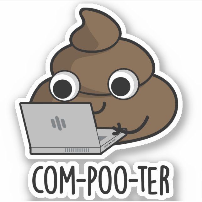 Com-poo-ter Funny Computer Poop Pun  (Front)