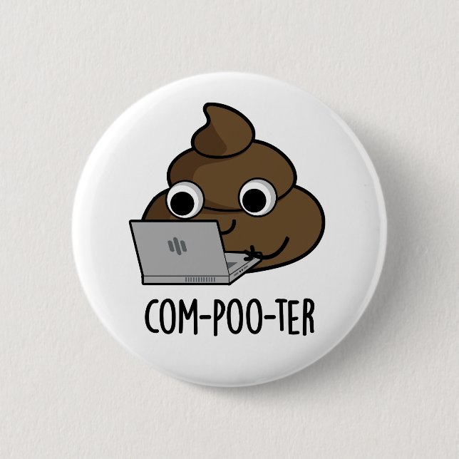 Com-poo-ter Funny Computer Poop Pun  6 Cm Round Badge (Front)