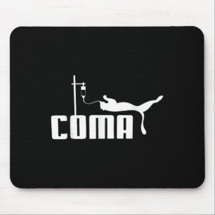 Coma For Men Women Funny Sarcasm Humour Iconic Quo Mouse Mat