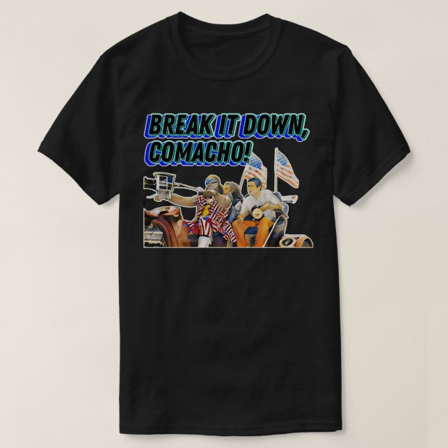 Comacho Idiocracy T-Shirt (Design Front)