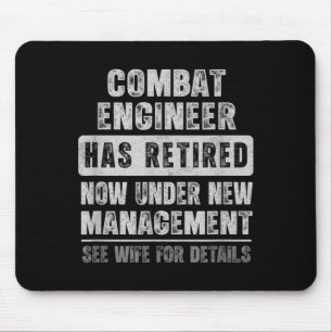 Combat Engineer Has Retired Under New Management Mouse Mat