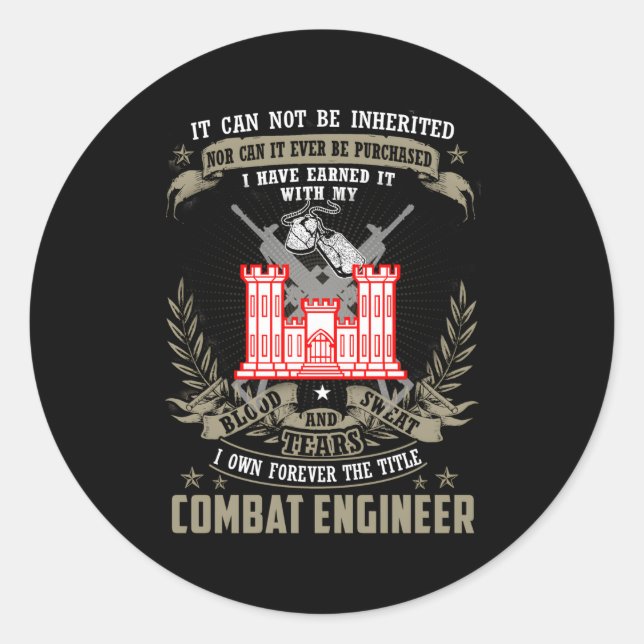 Combat Engineer It Can Not Be Inherited Or Purchas Classic Round Sticker (Front)