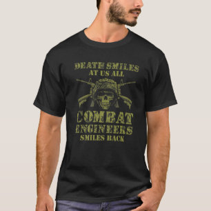 Combat Engineer Smiles USA Military Sapper T-Shirt