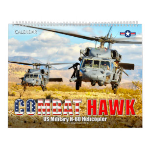 COMBAT HAWK - US Military H-60 Helicopter Calendar
