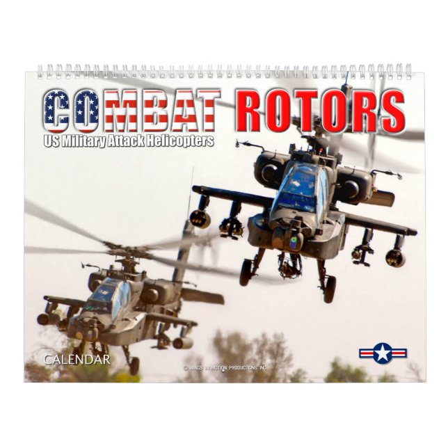 COMBAT ROTORS – US Military Attack Helicopters Calendar (Cover)