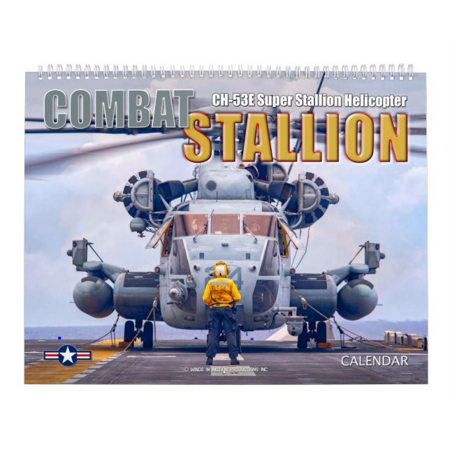 COMBAT STALLION - CH-53E Super Stallion Calendar (Cover)