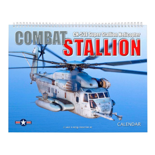COMBAT STALLION - CH-53E Super Stallion Calendar (Cover)