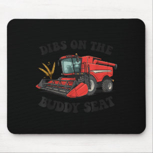 Combine Harvester Dibs On The Buddy Seat Kids Todd Mouse Mat