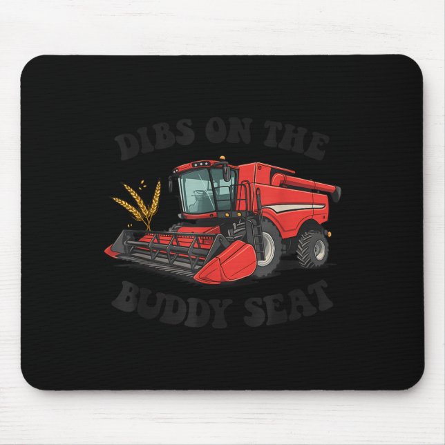 Combine Harvester Dibs On The Buddy Seat Kids Todd Mouse Mat (Front)