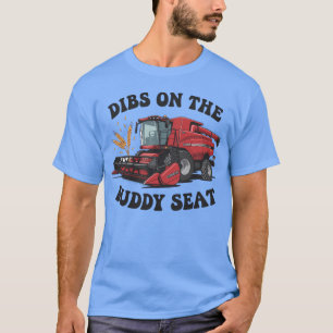 Combine Harvester Dibs On The Buddy Seat T-Shirt
