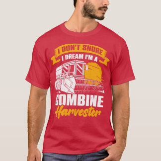 Combine Harvester Driver Farming Farm Farmer Gift T-Shirt