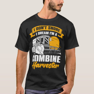 Combine Harvester Driver Farming Farm Farmer Gift T-Shirt