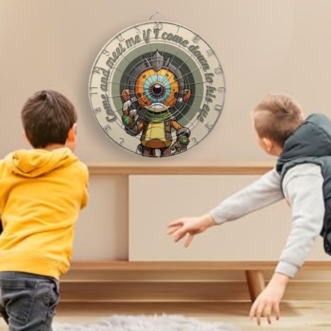 Come and meet me if I come down to his eye Dartboard (Creator Uploaded)