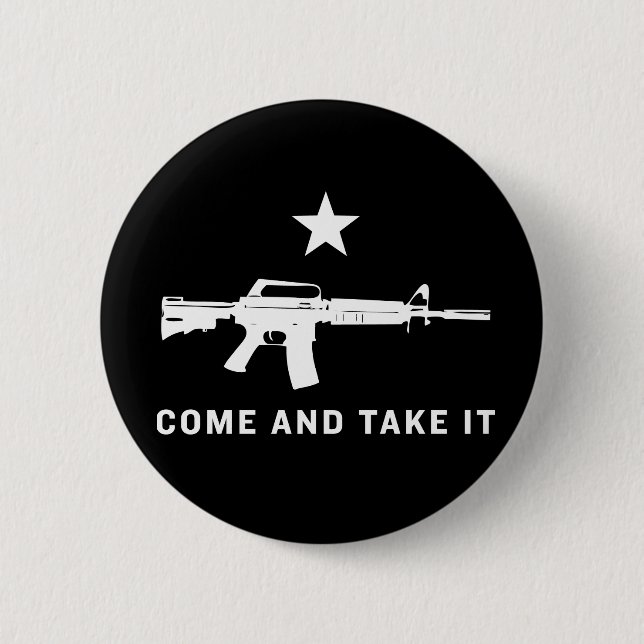 Come And Take It (AR15) Buttons (Front)
