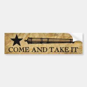 Come and Take It Bumper Sticker