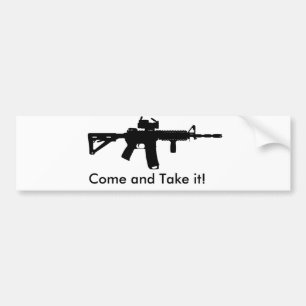 Come and Take it bumper Sticker