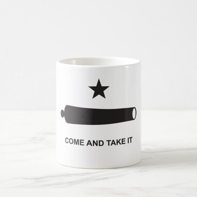 Come And Take It Coffee Mug (Center)