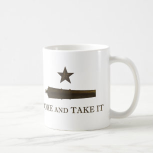 Come and Take It Coffee Mug