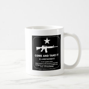 Come and Take It! Coffee Mug