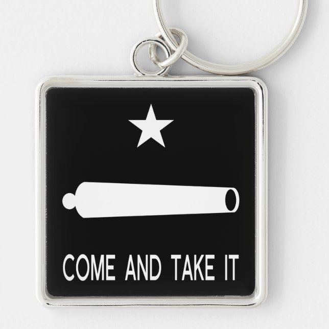 Come and Take It Flag ~ Texas Key Ring (Front)