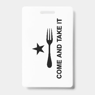 Come and Take It ID Badge