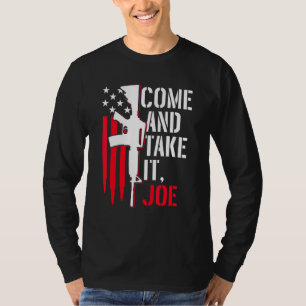 Come And Take It Joe Gun Rights Ar-15 American Fla T-Shirt