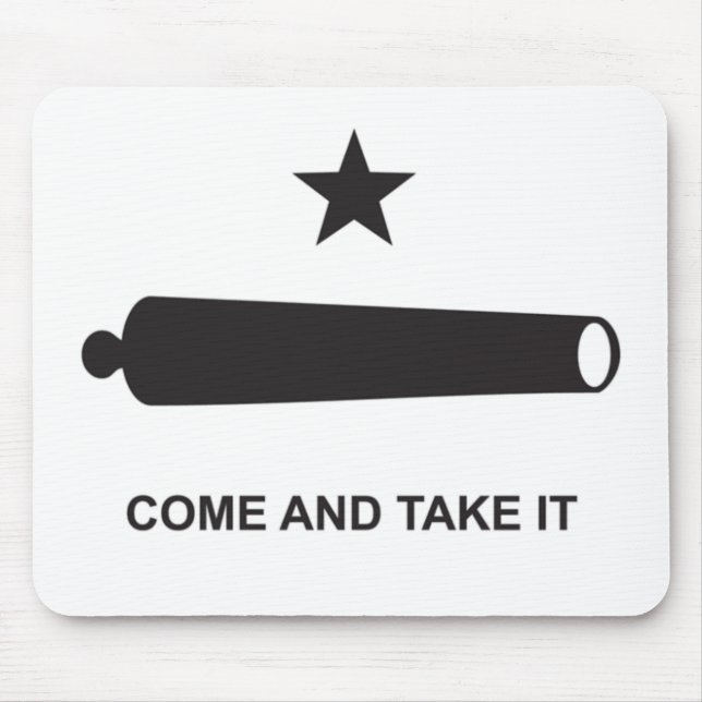 Come And Take It Mouse Mat (Front)