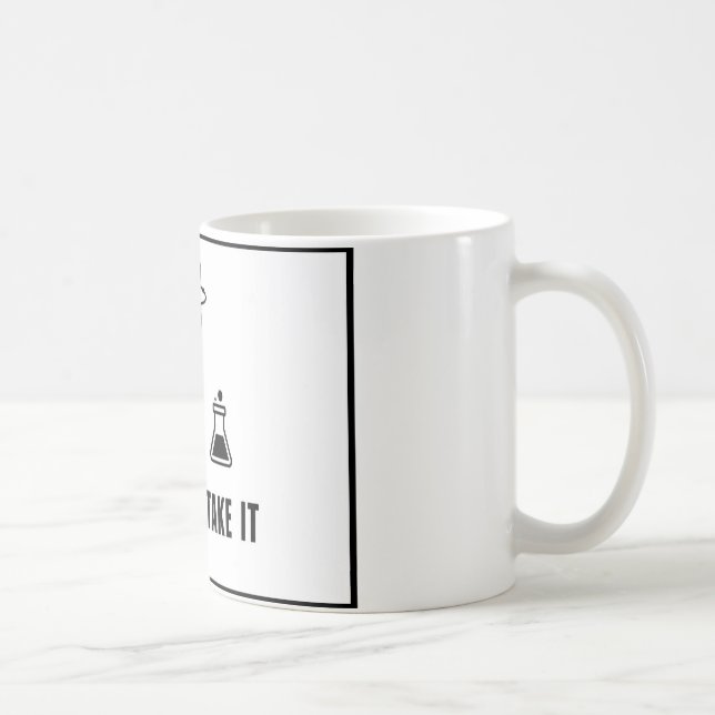 Come and Take It - Science Mug (Right)