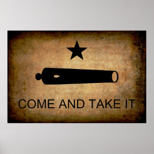 COME and TAKE IT! TEXAS FLAG 1835 Poster