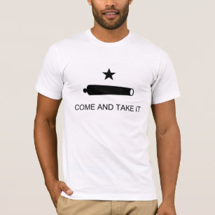 Come And Take It Texas Flag Battle of Gonzales T-Shirt
