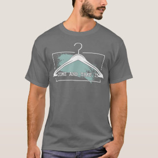 Come And Take It Women Rights Bans Off Our Bodies T-Shirt