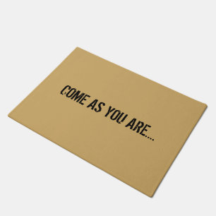 Come as you are Doormat
