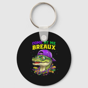 Come At Me Breaux Alligator Funny Mardi Gras Carni Key Ring