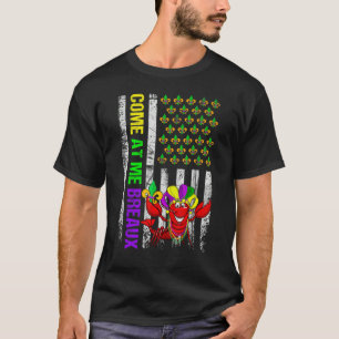 Come At Me Breaux American Flag Mardi Gras Carniva T-Shirt
