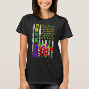 Come At Me Breaux American Flag Mardi Gras Carniva T-Shirt
