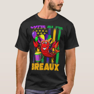 Come At Me Breaux Crawfish US Flag Mardi Gras Carn T-Shirt