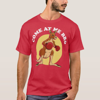 Come At Me Bro Boxing Kangaroo T-Shirt