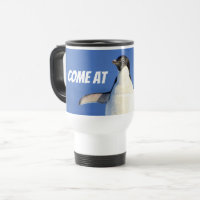 Come at Me Bro Funny Meme Penguin Travel Mug