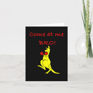 Come At Me Bro Kangaroo Boxing Novelty Gift Card