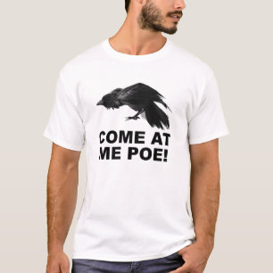Come At Me Poe Funny T-shirt
