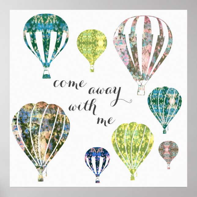 Come Away With Me | Hot Air Balloons Art Poster (Front)