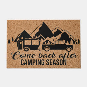 Come Back After Camping Season Doormat