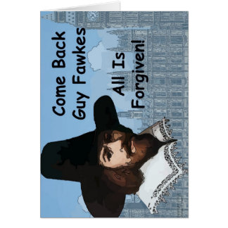 Come Back Guy Fawkes All Is Forgiven
