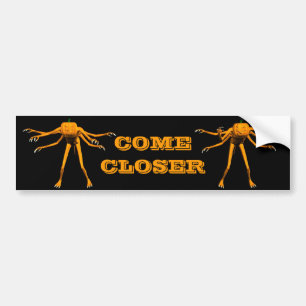 come closer bumper sticker