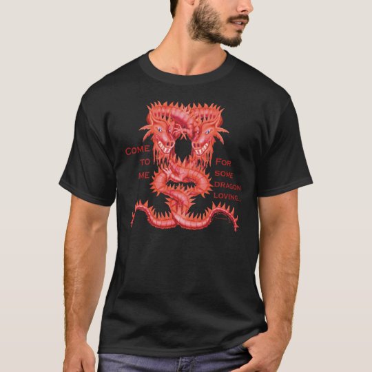 Come for loving Dragon - black T-Shirt