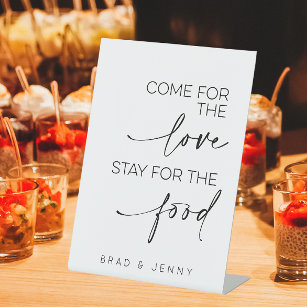 Come For The Love Stay For The Food Wedding Buffet Pedestal Sign