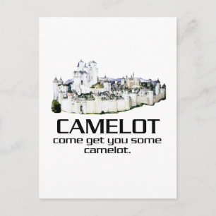 Come Get You Some Camelot. Postcard
