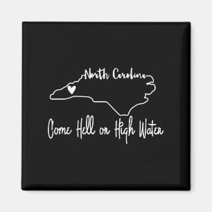 Come Hell Or High Water Hurricane Motivational App Magnet